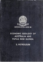 ECONOMIC GEOLOGY OF AUSTRALIA AND PAPUA NEW GUINEA 3. PETROLEUM