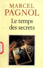 LE TEMPS DES SECRETS Souvenirs d'enfance