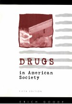 DRUGS IN AMERICAN SOCIETY FIFTH EDITION