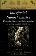 Interfacial Nanochemistry Molecular Sscience and Engineering at Liquid-Liquid Interfaces