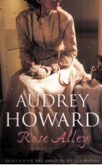 AUDREY HOWARD Rose Alley