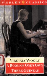 VIRGINIA WOOLF A ROOM OF ONE'S OWN THREE GUINEAS