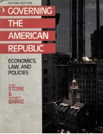 COVERNING THE AMERICAN REPUBLIC:ECONOMICS LAW,AND POLICIES SECOND EDITION