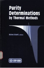 PURITY DETERMINATIONS BY THERMAL METHODS A symposium sponsored by ASTM Committee E-37 on Teermal Me