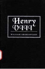 William Shakespeare The Life of King Henry the Eighth
