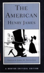 THE AMERICAN HENRY JAMES AN AUTHORITATIVE TEXT BACKGROUNDS AND SOURCES CRITICISM