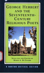 GEORGE HERBERT AND THE SEVENTEENTH-CENTURY RELIGIOUS POETS AUTHORITATIVE TEXTS ORITICISM