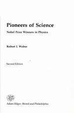 PIONEERS OF SCIENCE SECOND EDITION NOBEL PRIZE WINNERS IN PHYSICS