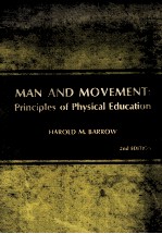MAN AND MOVEMENT：PRINCIPLIES OF PHYSICAL EDUCATION SECOND EDITION