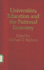 UNIVERSITIES,EDUCATION AND THE NATIONAL ECONOMY