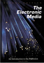 THE ELECTRONIC MEDIA AN INTRODUCTION TO THE PROFESSION SECOND EDITION