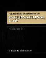 FUNDAMENTAL PERSPECTIVES ON INTERNATIONAL LAW FOURTH EDITION