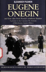 Eugene Onegin Four tales from Russia's southern frontier: A prisoner in the Caucasus The fountain o