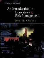AN INTRODUCTION TO DERIVATIVES & RISK MANAGEMENT SIXTH EDITION