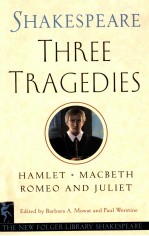 THE NEW FOLGER LIBRARY SHAKESPEARE THREE TRAGEDIES ROMEO AND JULIET HAMLET MACBETH