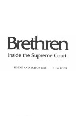THE BRETHREN:INSIDE THE SUPREME COURT