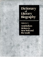 DICTIONARY OF LITERARY BIOGRAPHY·VOLUME THREE ANTEBELLUM WRITERS IN NEW YORK AND THE SOUTH