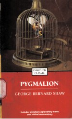 Pygmalion GEORGE BERNARD SHAW