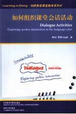 Dialogue Activities Exploring spoken interaction in the language class
