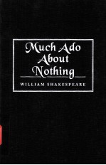 William Shakespeare Much Ado About Nothing
