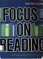 FOCUS ON READING A Workbook for ESL Students