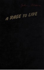 A RAGE TO LIVE