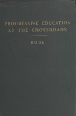 PROGRESSIVE EDUCATION AT THE CROSSROADS