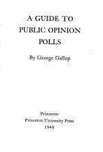 A GUIDE TO PUBLIC OPINION POLLS