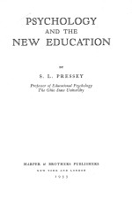 PSYCHOLOGY AND THE NEW EDUCATION