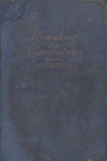 REMAKING THE CURRICULUM