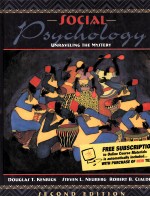 SOCIAL PSYCHOLOGY:UNRAVELING THE MYSTERY SECOND EDITION