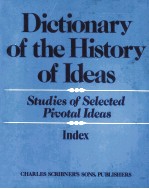 Dictionary of the History of Ideas Studies of Selected pivotal Ideas Index