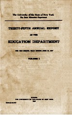 THIRTY-FIFTH ANNUAL REPORT OF THE EDUCATION DEPARTMENT VOLUME 1