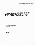 MICROBIOLOGICALLY INFLUENCED CORRISION IN THE NATURAL GAS INDUSTRY.ANNUAL REPORT (JANUARY 1989-DECE