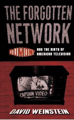 THE FORCOTTEN NETWORK:DUMONT AND THE BIRTH OF AMERICAN TELEVISION