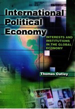 INTERNATIONAL POLITICAL ECONOMY:INTERESTS AND INSTITUTIONS IN THE GLOBAL ECONOMY