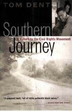 SOUTHERN JOURNEY:A RETURN TO THE CIVIL RIGHTS MOVEMENT
