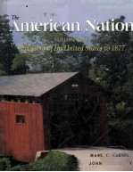 THE AMERICAN NATION:A HISTORY OF THE UNITED STATES TO 1877 ELEVENTH EDITION VOLUME ONE