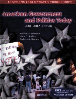 AMERICAN GOVERNMENT AND POLITICS TODAY 2001-2002 EDITION