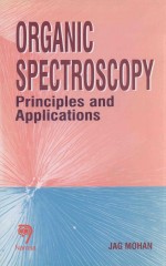 ORGANIC SPECTROSCOPY PRINCIPLES AND APPLICATIONS