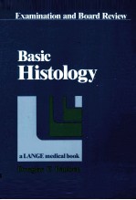 Basic Histology Examination and Board Review a LANGE medical book