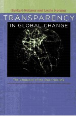 TRANSPARENCY IN GLOBAL CHANGE THE VANGUARD OF THE OPEN SOCIETY