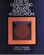 HOW TO DESIGN AND EVALUATE RESEARCH IN EDUCATION SECOND EDITION