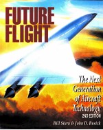 FUTURE FLIGHT THE NEXT GENERATION OF AIRCRAFT TECHNOLOGY 2ND EDITION