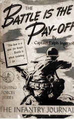 THE BATTLE IS THE PAY - OFF