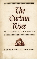 THE CURTAIN RISES