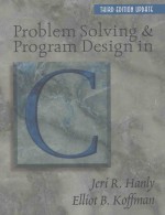 PROBLEM SOLVING & PROGRAM DESIGN IN C THIRD EDITION UPDATE