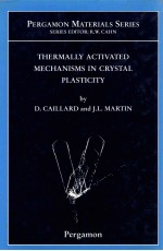 THERMALLY ACTIVATED MECHANISMS IN CRYSTAL PLASTICITY BY D.CAILLARD AND J.L.MARTIN