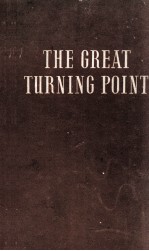 THE GREAT TURNING POINT