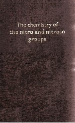 THE CHEMISTRY OF THE NITRO AND NITROSO GROUPS PART 1